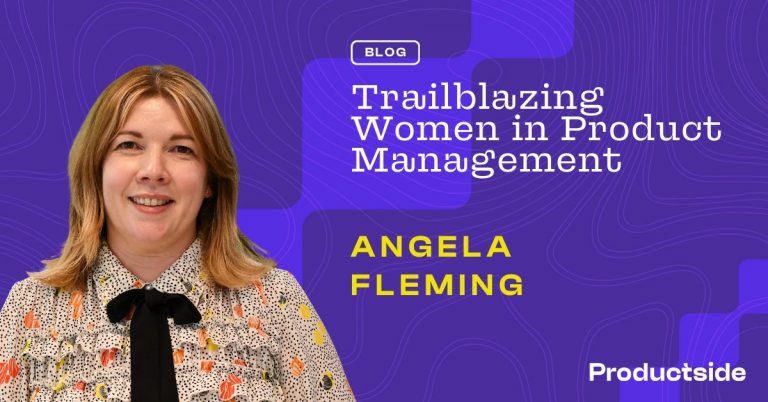 Trailblazing Women in Product Management: Angela Fleming, VP Product at FreeAgent