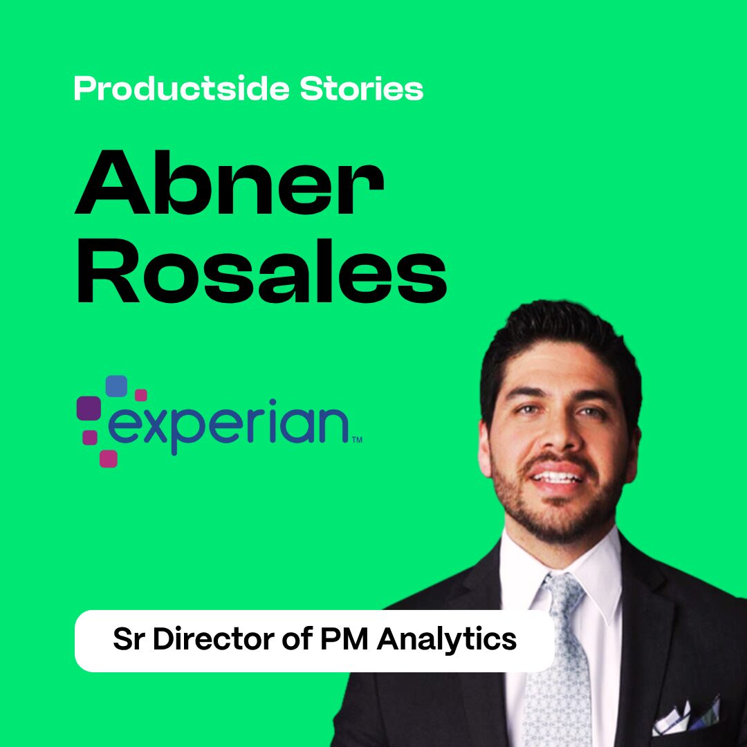 Building High-Impact Teams and Data-Driven Decisions in Product Management with Abner Rosales