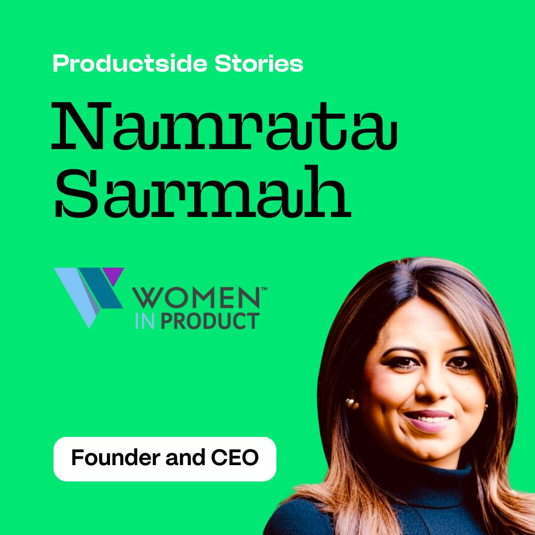 Trailblazing Women in Product Management: Namrata Sarmah