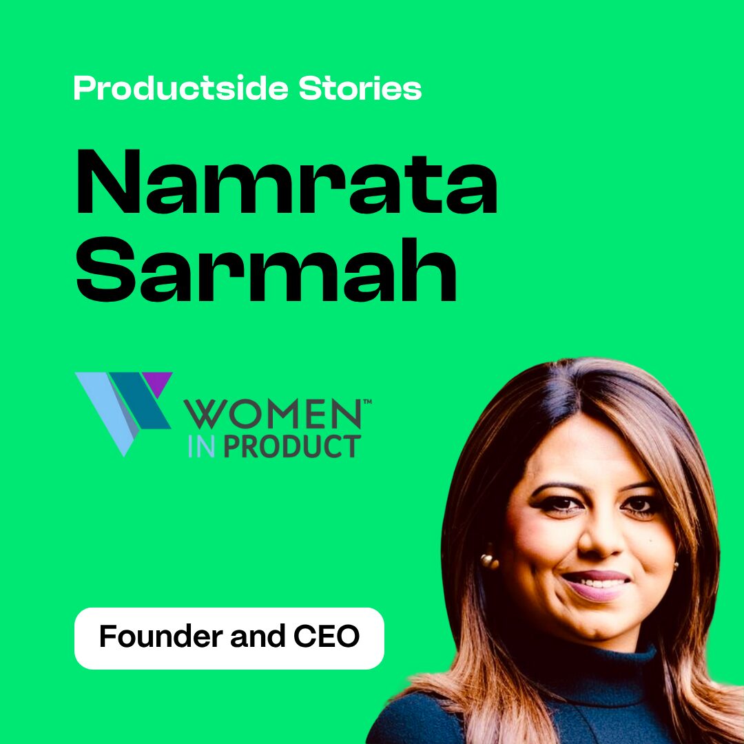 Trailblazing Women in Product Management: Namrata Sarmah