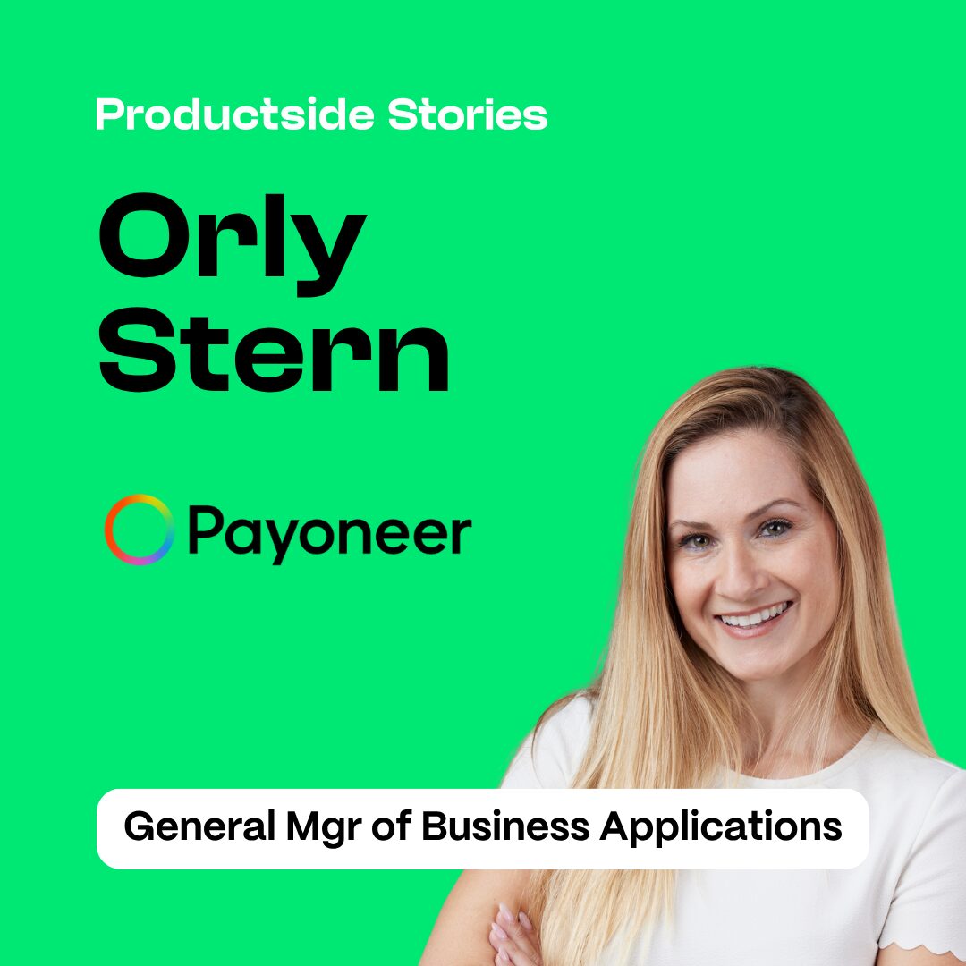 Trailblazing Women in Product: Orly Stern on Global Leadership and Bold Career Moves