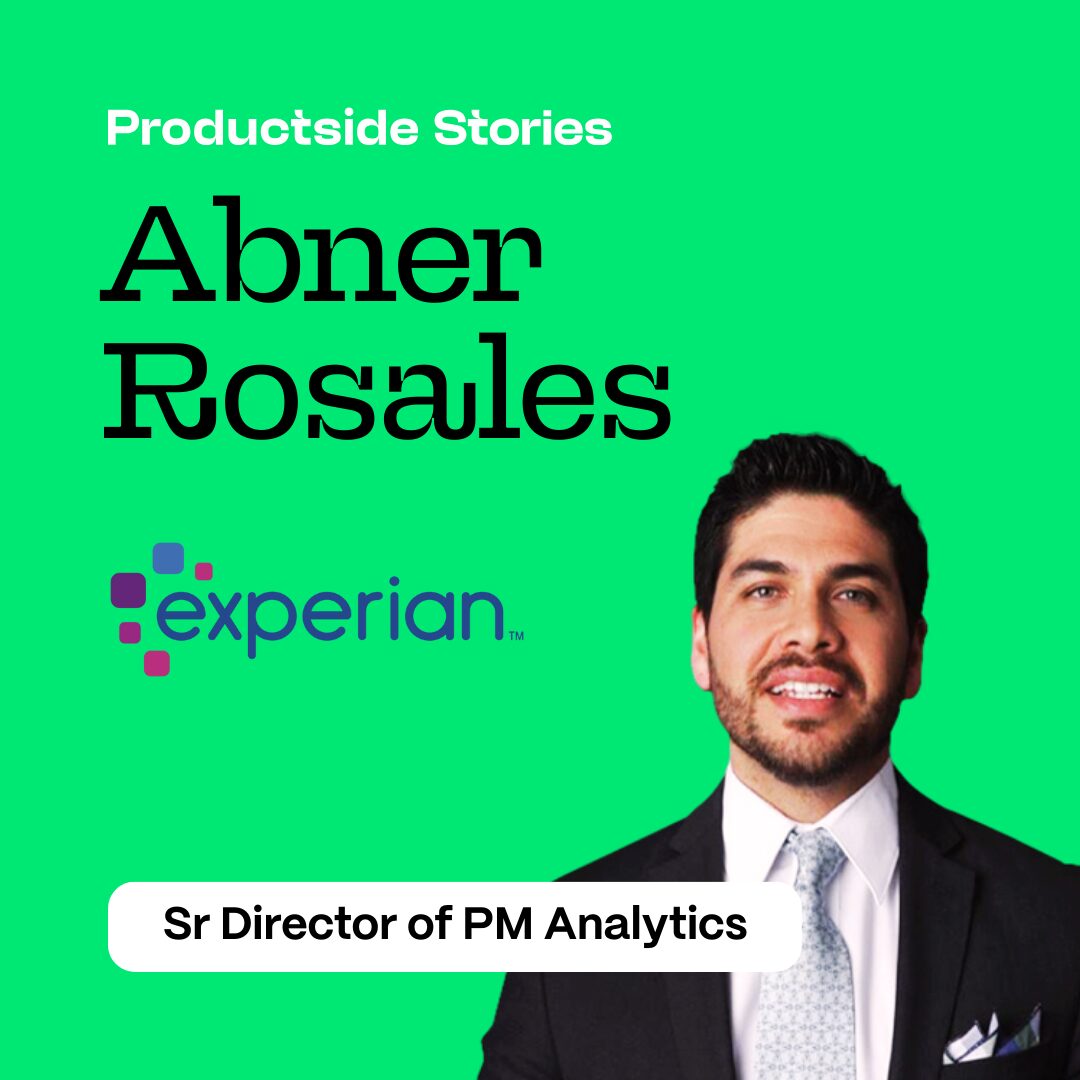 Building High-Impact Teams and Data-Driven Decisions in Product Management with Abner Rosales