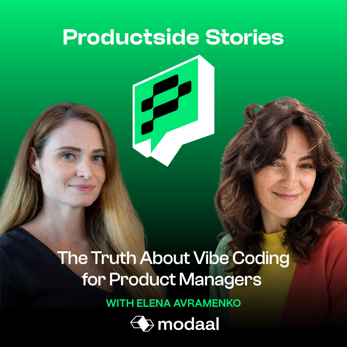 Elena Avramenko, founder of Modaal.dev, discusses vibe coding and AI prototyping for product managers on the Product Side Stories podcast